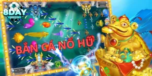 Bắn cá nổ hũ